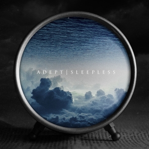 Adept - Sleepless 2016